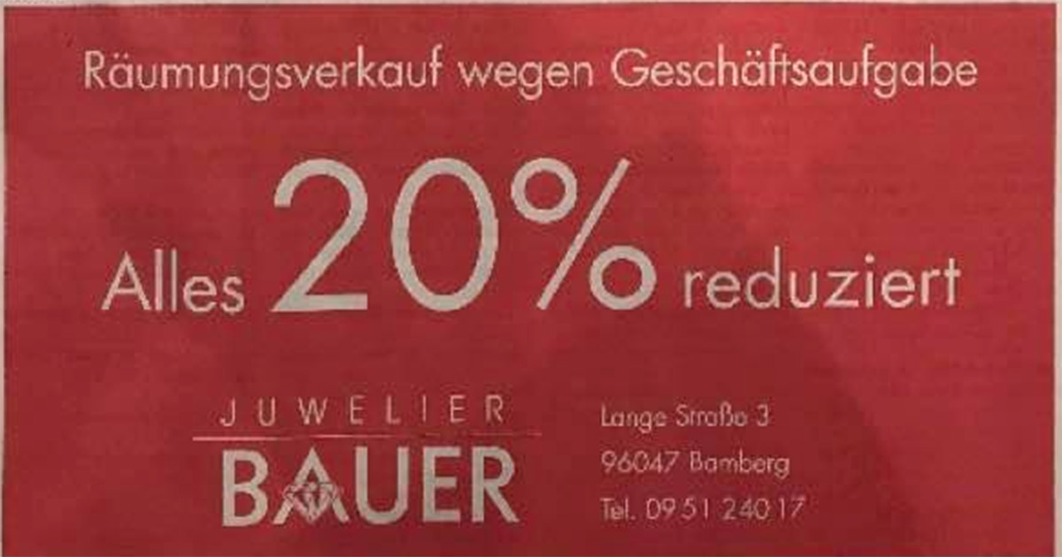 Wegen Geschäftsaufgabe wurde das gesamte Sortiment von Juwelier Bauer 20 % reduziert.