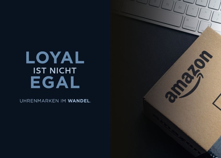 Amazon_Uhrenfachhandel_Loyal_nicht_egal_1